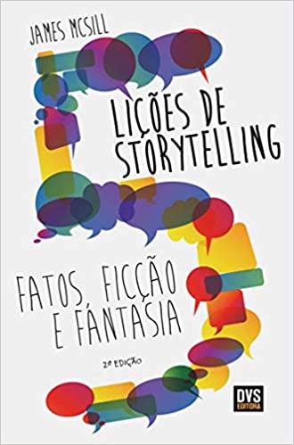 Livro PDF: 5 Lições de Storytelling: Fatos, Ficção e Fantasia