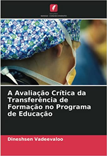 Livro PDF: A Avaliação Crítica da Transferência de Formação no Programa de Educação