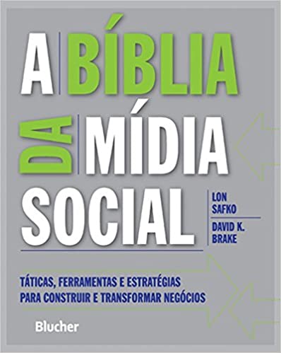 Capa do livro: A Bíblia da Mídia Social: Táticas, Ferramentas e Estratégias Para Construir e Transformar Negócios - Ler Online pdf