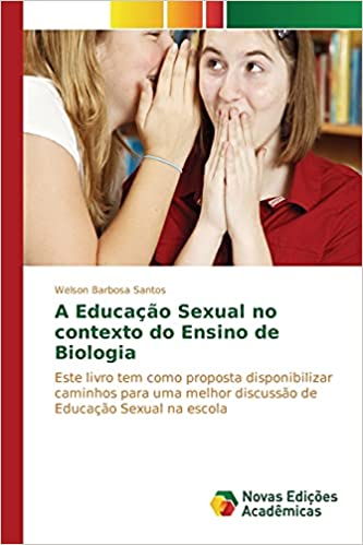 Capa do livro: A Educação Sexual no contexto do Ensino de Biologia - Ler Online pdf