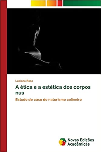 Livro PDF: A ética e a estética dos corpos nus