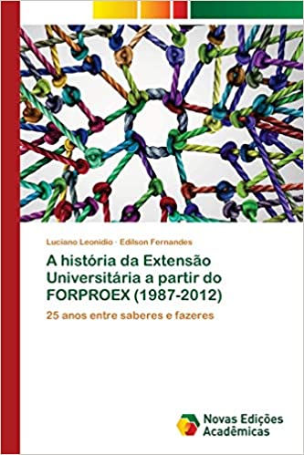 Livro PDF: A história da Extensão Universitária a partir do FORPROEX (1987-2012)