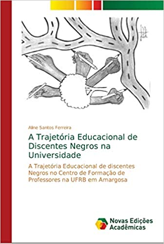 Livro PDF: A Trajetória Educacional de Discentes Negros na Universidade