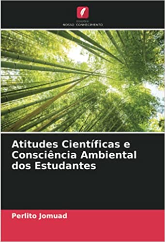 Livro PDF Atitudes Científicas e Consciência Ambiental dos Estudantes