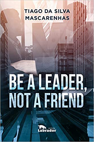 Livro PDF: Be a leader, not a friend