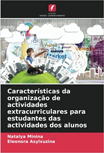 Livro PDF: Características da organização de actividades extracurriculares para estudantes das actividades dos alunos