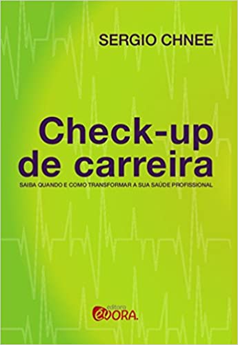 Livro PDF: Check-up de carreira: Saiba quando e como transformar a sua saúde profissional