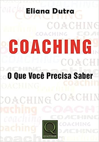 Livro PDF: Coaching: o que Você Precisa Saber