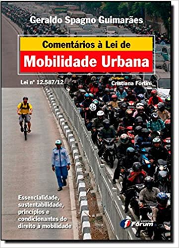 Livro PDF: Comentários à Lei de Mobilidade Urbana. Lei Nº 12.587/12