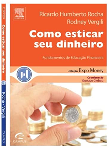 Capa do livro: Como Esticar Seu Dinheiro. Fundamentos De Educacao Financeira - Ler Online pdf