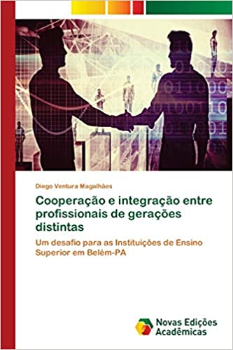 Livro PDF: Cooperação e integração entre profissionais de gerações distintas