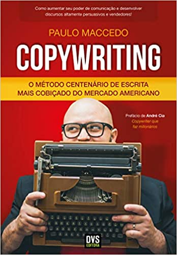 Capa do livro: Copywriting – Volume 1: O Método Centenário de Escrita Mais Cobiçado do Mercado Americano - Ler Online pdf