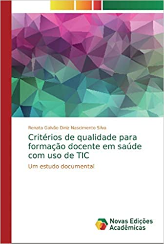Livro PDF: Critérios de qualidade para formação docente em saúde com uso de TIC