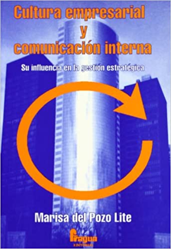 Livro PDF: Cultura empresarial y comunicación interna : su influencia en la gestión estratégica