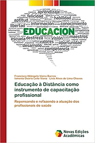 Livro PDF: Educação à Distância como instrumento de capacitação profissional: Repensando e refazendo a atuação dos profissionais de saúde