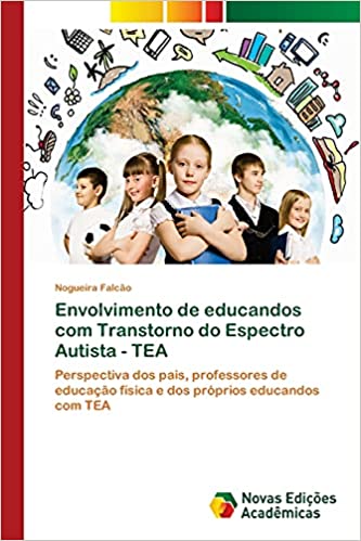Livro PDF: Envolvimento de educandos com Transtorno do Espectro Autista – TEA