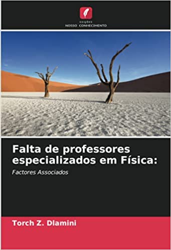 Livro PDF: Falta de professores especializados em Física: Factores Associados
