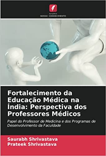 Livro PDF: Fortalecimento da Educação Médica na Índia: Perspectiva dos Professores Médicos