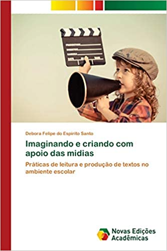 Capa do livro: Imaginando e criando com apoio das midias - Ler Online pdf