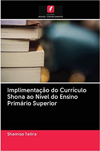 Livro PDF: Implimentação do Currículo Shona ao Nível do Ensino Primário Superior