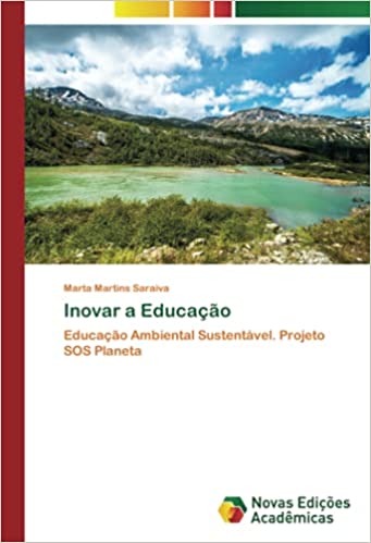 Livro PDF: Inovar a Educação: Educação Ambiental Sustentável. Projeto SOS Planeta