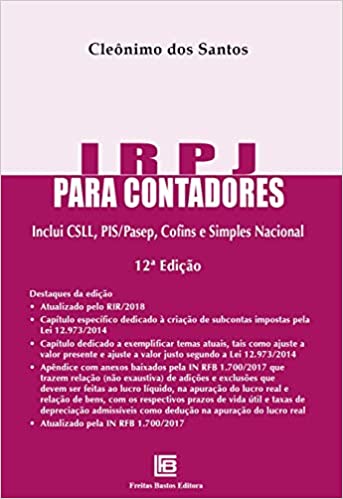 Livro PDF: IRPJ Para Contadores: Inclui CSLL, PIS/Pasep, Cofins e Simples Nacional