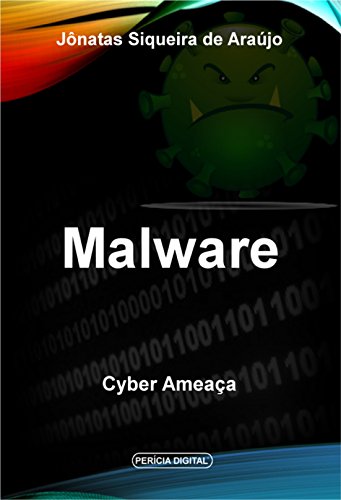 Livro PDF: Malware : Cyber Ameaça