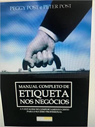 Livro PDF: Manual Completo De Etiqueta Nos Negocios