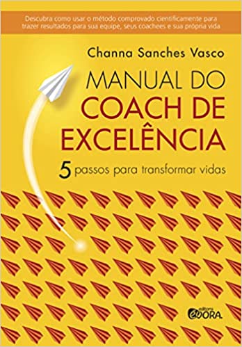 Livro PDF: Manual do coach de excelência: 5 passos para transformar vidas