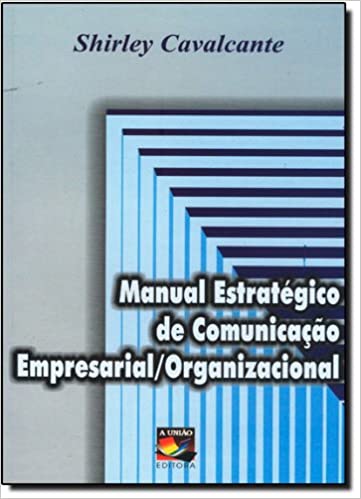 Capa do livro: Manual Estratégico de Comunicação Empresarial-Organizacional - Ler Online pdf
