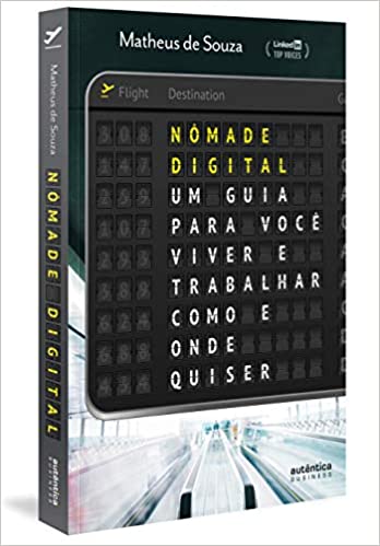 Livro PDF: Nômade Digital: um guia para você viver e trabalhar como e onde quiser