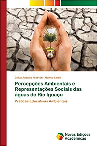 Livro PDF Percepções Ambientais e Representações Sociais das águas do Rio Iguaçu