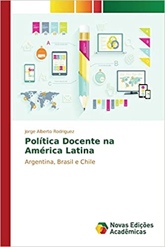 Livro PDF: Política Docente na América Latina: Argentina, Brasil e Chile