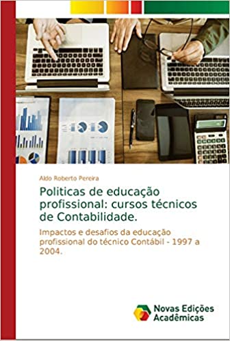 Livro PDF: Politicas de educação profissional: cursos técnicos de Contabilidade.