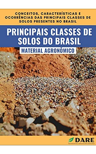 Livro PDF: Principais Classes de Solos no Brasil: Conceitos, características e ocorrências das principais classes de solos presentes no Brasil.
