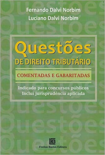 Livro PDF: Questões de Direito Tributários. Comentadas e Gabaritadas