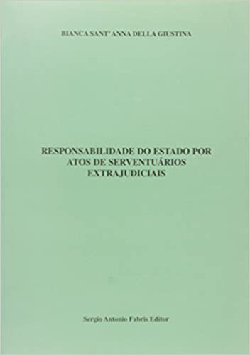 Livro PDF: Responsabilidade Do Estado Por Atos De Serventuários Extrajudiciais