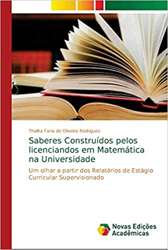 Livro PDF: Saberes Construídos pelos licenciandos em Matemática na Universidade
