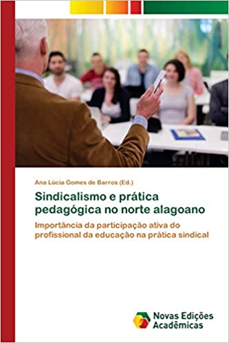 Livro PDF: Sindicalismo e prática pedagógica no norte alagoano