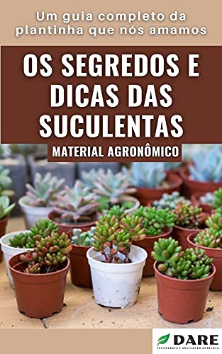 Livro PDF: Suculentas | Segredos, Dicas e Cultivo