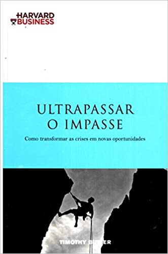 Capa do livro: Ultrapassar o Impasse: Como Transformar as Crises em Novas Oportunidades - Ler Online pdf