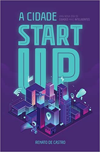 Livro PDF: A cidade startup: uma nova era de cidades mais inteligentes