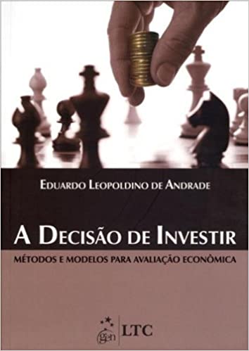 Livro PDF: A Decisão de Investir – Métodos e Modelos para Avaliação Econômica