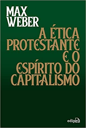 Capa do livro: A Ética Protestante e o Espírito do Capitalismo - Ler Online pdf