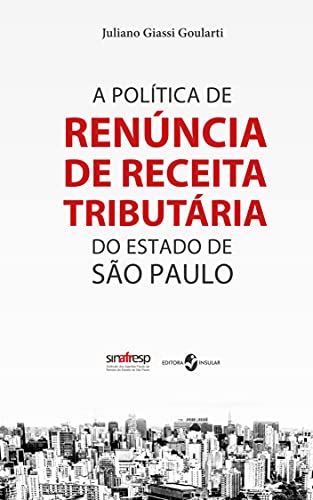 Livro PDF: A política de renúncia de receita do estado de São Paulo