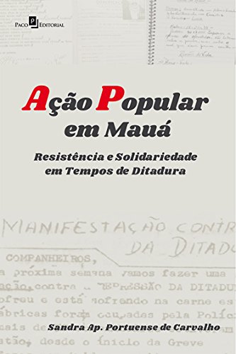 Livro PDF: Ação Popular em Mauá: Resistência e Solidariedade em Tempos de Ditadura