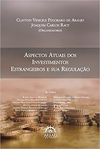 Livro PDF: Aspectos Atuais dos Investimentos Estrangeiros e sua Regulação