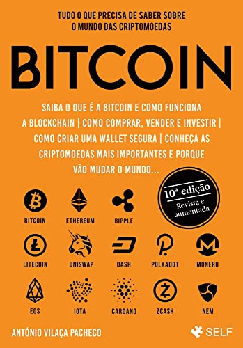 Livro PDF: Bitcoin (10ª ed. revista e aumentada): Tudo o que precisa de saber sobre o mundo das criptomoedas