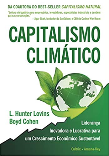 Livro PDF: Capitalismo Climático: Liderança Inovadora e Lucrativa para Um Crescimento Econômico Sustentável