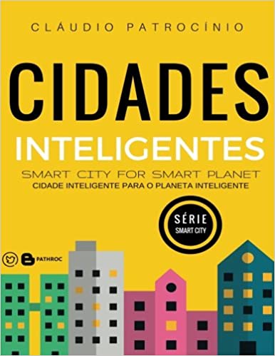 Livro PDF: Cidades Inteligentes: Smart City for Smart Planet